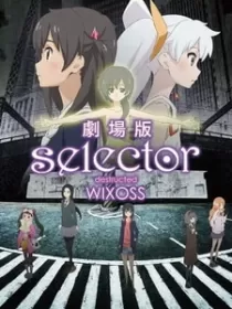 Постер к Селектор: Разрушение «WIXOSS»